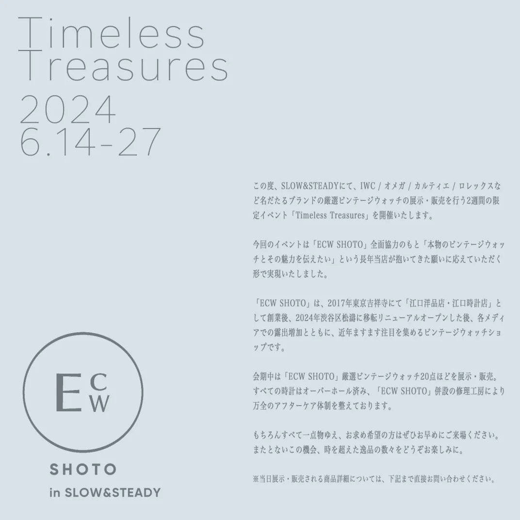 SLOW&STEADY Timeless Treasures 2024.6.14-27
