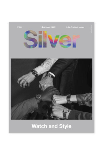 『Silver』 No28, Watch and Style